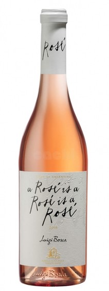 LUIGI BOSCA A ROSÉ IS A ROSÉ LUIGI BOSCA A ROSÉ IS A ROSÉ